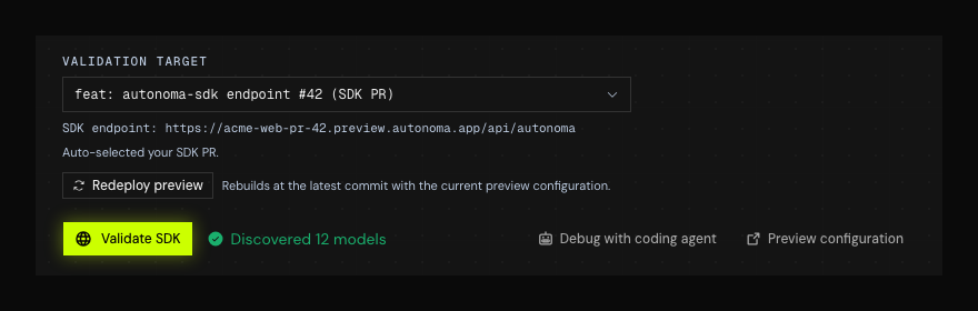 The SDK step of Finish setup in Autonoma, showing a "Validate SDK" button with a green confirmation beside it reading "Discovered 12 models". Above the button, a validation target selector names the preview the check ran against and the SDK endpoint URL it called