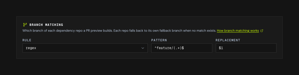 The branch matching control set to regex rewrite, which reveals two extra fields it alone uses - a Pattern holding the expression that matches a feature branch, and a Replacement holding the capture group it rewrites to